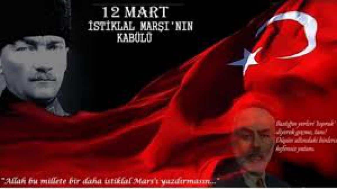12 Mart İstiklal Marşının Kabulu ve Mehmet Akif Ersoy'u Anma Günü 