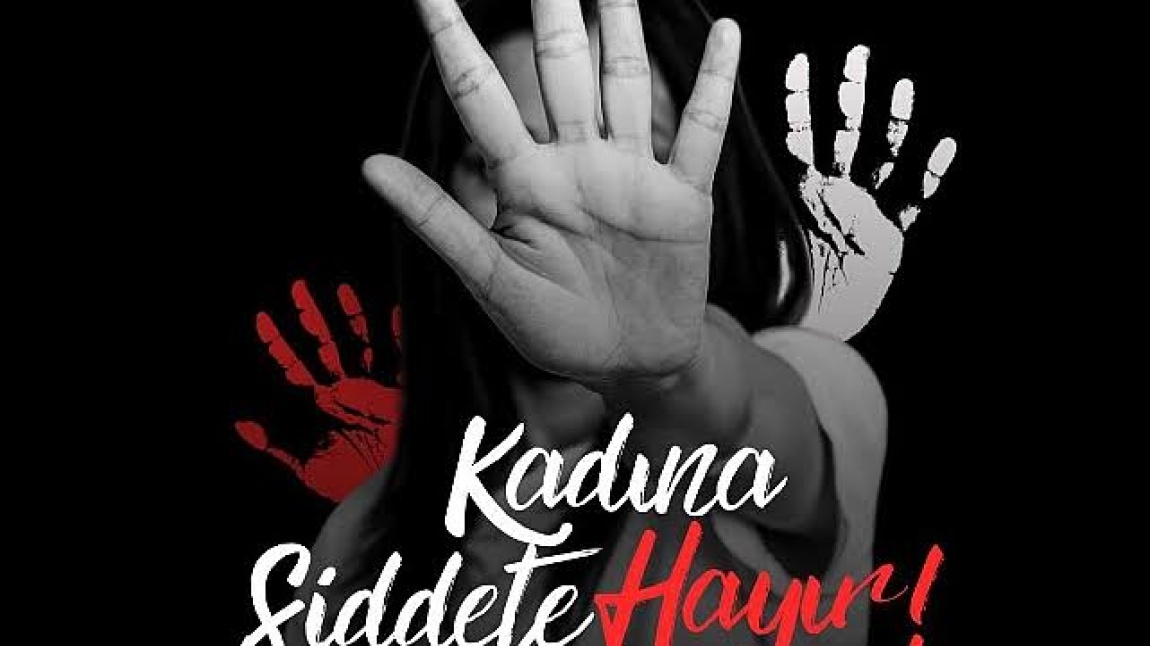 KADINA ŞİDDETE HAYIR